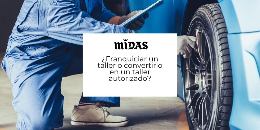 franquiciar un taller o convertirlo en un taller autorizado