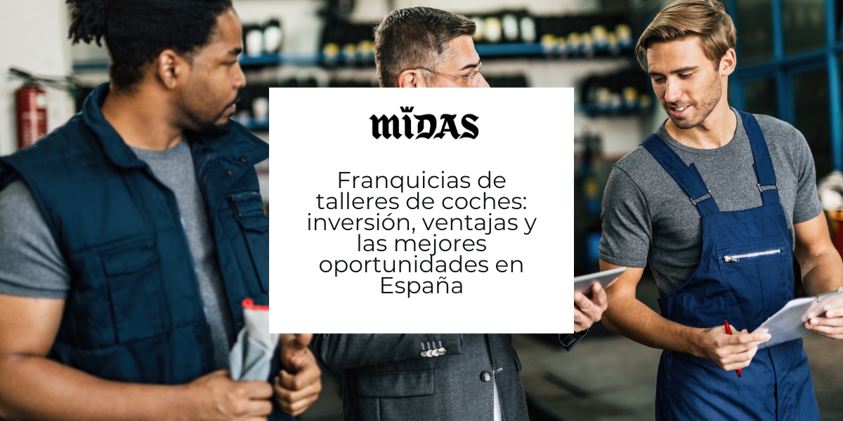 Franquicias de talleres de coches: inversión, ventajas y las mejores oportunidades en España